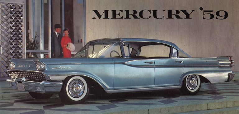 Others left me confused like the'59 Mercury There was one on the way to 