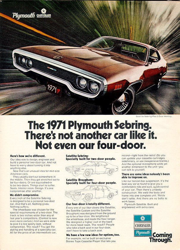 The Plymouth Satellite of these years was always a turkey even when new