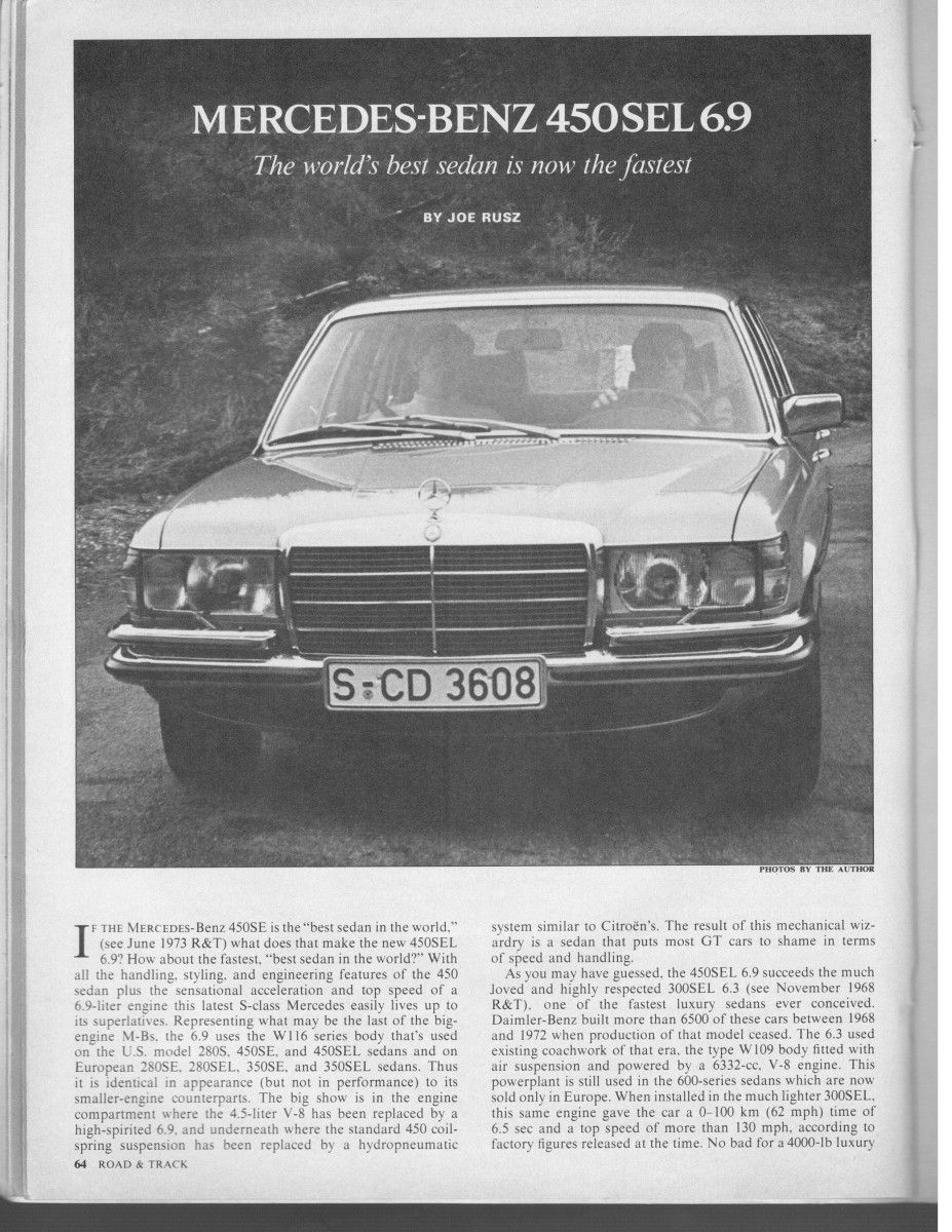 Vintage R&T New Car Intro: Mercedes 450SEL 6.9 – The World’s Best Sedan Is Now The Fastest (first posted 3/23/2017) I’m a bit crunched for time, so I’m going to skip any of my own commentary. I already did that in my CC of this car.