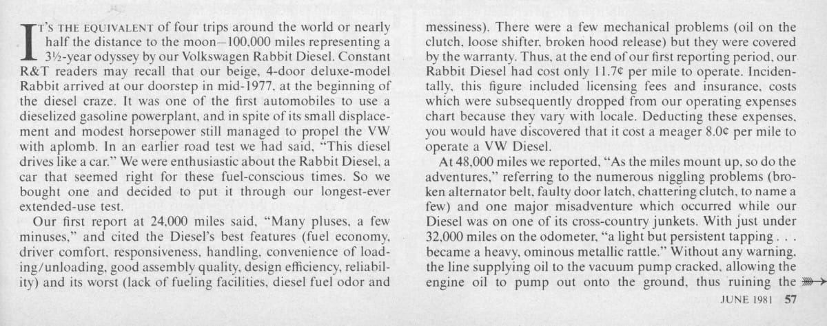 I just posted the initial review of the new 1977 VW Rabbit Diesel as well as a 24,000 mile long term test. But I had forgotten that R&T kept their [&hellip;]
