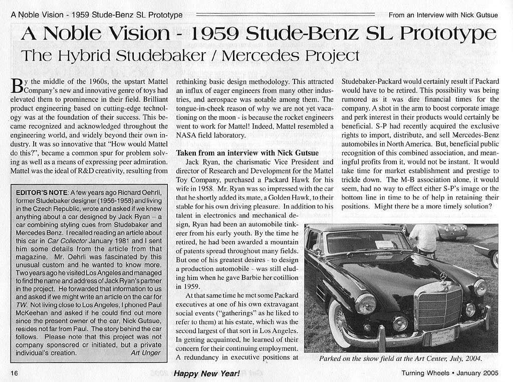Vintage Article: The 1959 Stude-Benz Prototype – A Fiberglass Mash-Up CJC posted this 2005 article at Turning Wheels about a custom made Stude-Benz mashup that was designed by Jack Ryan. I’ll let you be the judge.