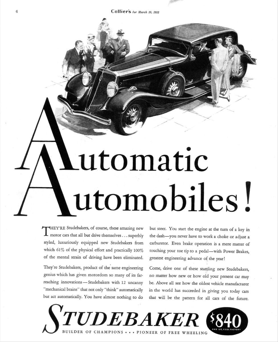 This ad’s headline caught my attention. Automatic Automobiles, in 1933? There weren’t even automatic transmissions then. But Studebaker was trumpeting cars “from which 61% of the physical effort and practically [&hellip;]