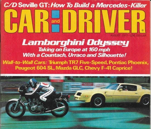 (first posted 9/26/2015)     As chronicled on the pages of Car and Driver, arguably America’s most irreverent and entertaining car magazine in the late 1970s, a few short years saw the [&hellip;]