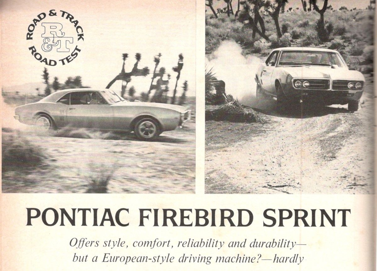 You might think that the new Firebird Sprint, with its high-revving OHC six, four speed manual and upgraded suspension would be right up R&T’s alley; not so. They did acknowledge [&hellip;]