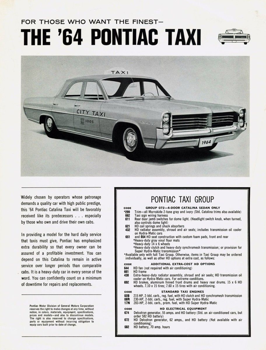 Vintage Ad: 1964 Pontiac Taxi – “For Those Who Want The Finest” – I Guess There Weren’t Many Of Those A big Pontiac taxi in the ’60s? Never saw one. Did any of you? Seems a bit odd , actually, given its standard 389 V8.