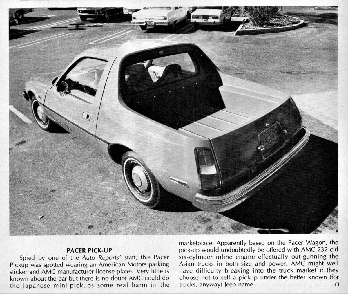 This article in Auto Reports assumes that this Pacer pickup with AMC manufacturer’s plates was a prototype of something they were seriously considering building. With a bed a wide–or wider–than [&hellip;]