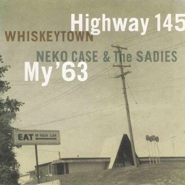 Sleeve art for "Highway 145" by Whiskeytown and "My '63" by Neko Case & The Sadies, with the titles overlaid on a B&W photo of an electric line on the roof of a diner