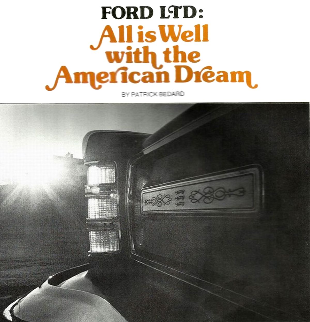 Vintage Car And Driver Review: 1976 Ford LTD – "All Is Well with the American Dream" 1 Scanned page from Car and Driver showing a closeup of the concealed headlight cover of a 1976 Ford LTD with the headline "Ford LTD: All is Well with the American Dream"