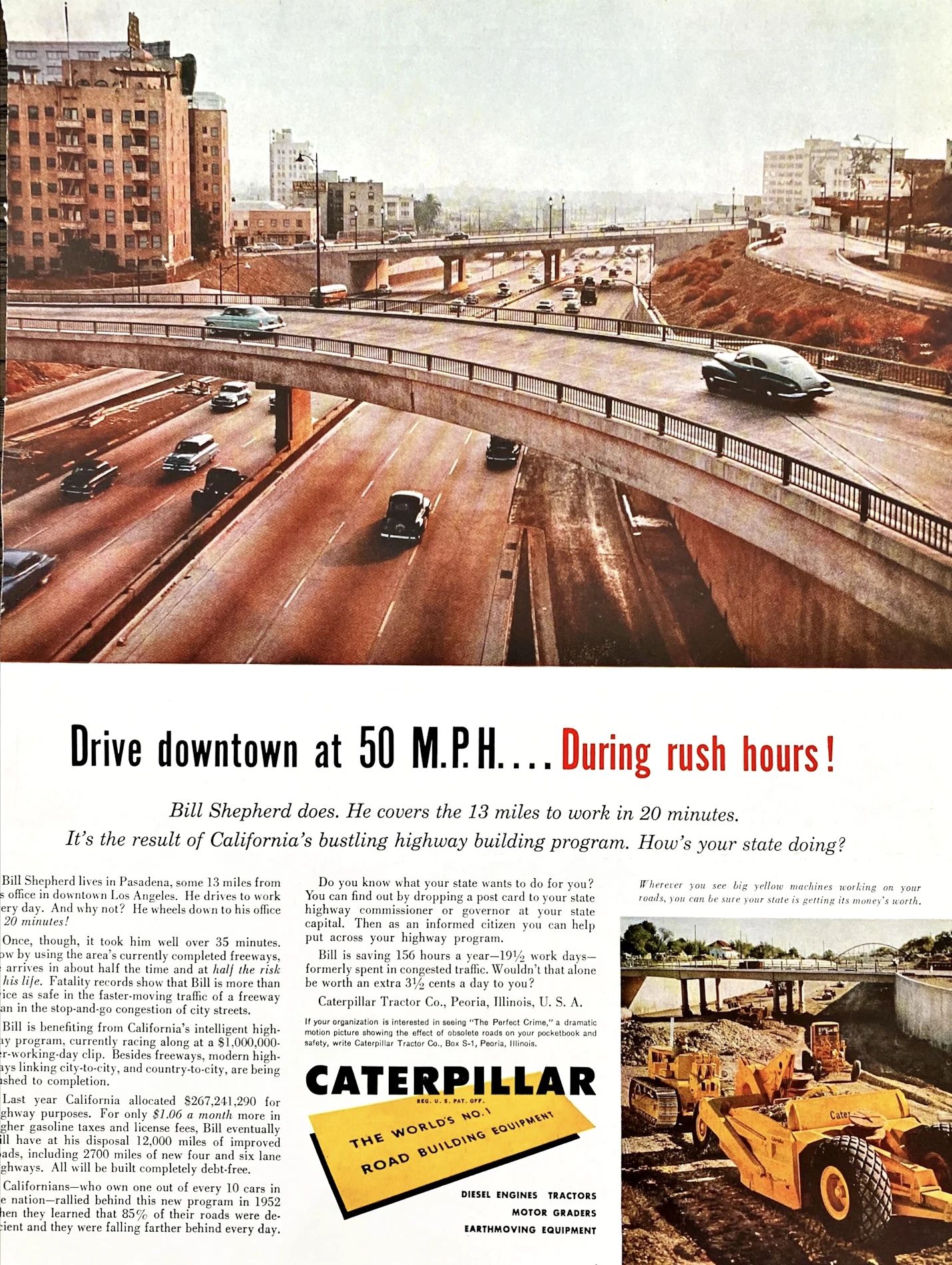 Caterpillar ad showing cars on the 110 interchange in downtown Los Angeles, with the headline "Drive downtown at 50 M.P.H....During rush hours! Bill Shepherd does. He covers the 13 miles to work in 20 minutes. It's the result of California's bustling highway building program. How's your state doing?"