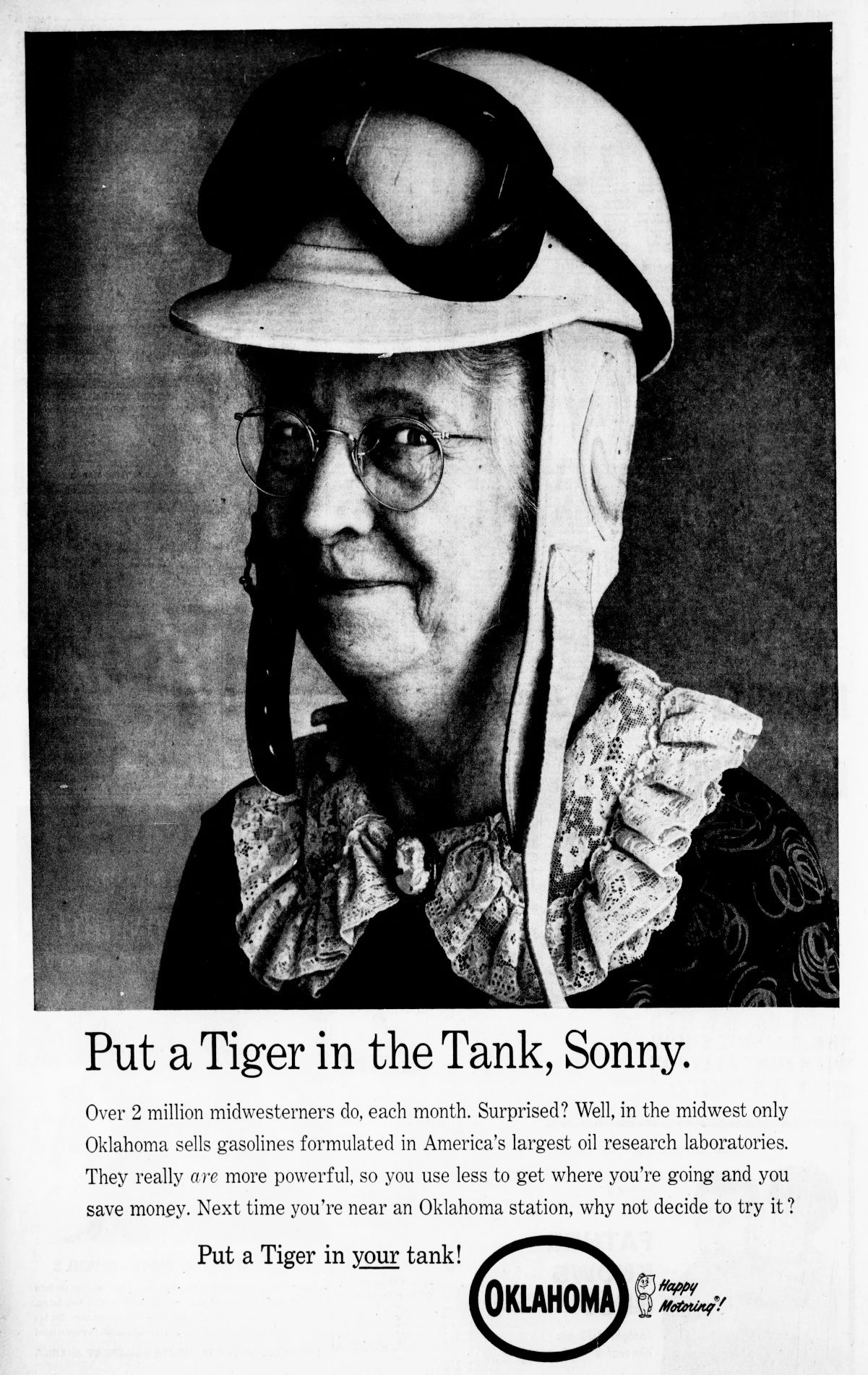 Oklahoma oil ad showing an old lady wearing a racing helmet, with the headline, "Put a Tiger in the Tank, Sonny" and the slogan "Put a Tiger in your tank!"