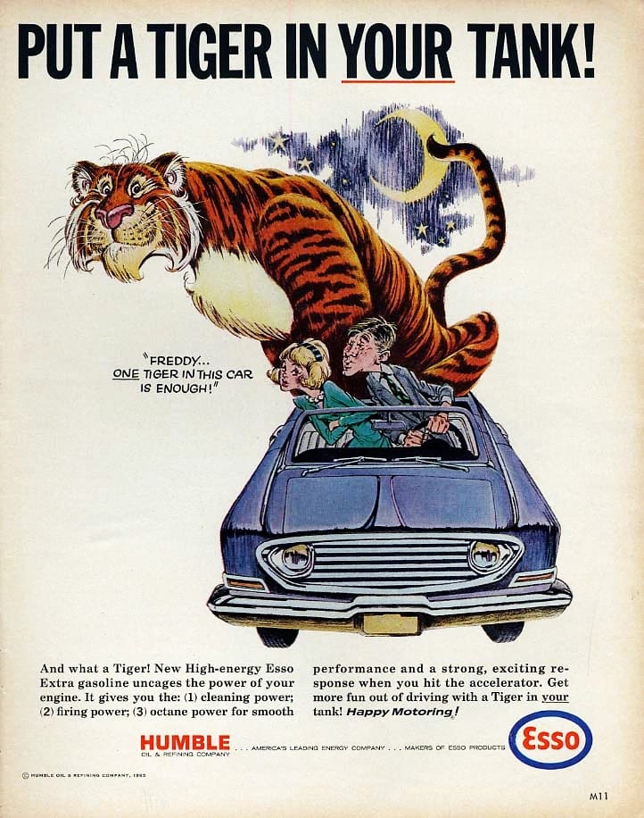1964 Esso "Put a Tiger in Your Tank!" ad showing the giant cartoon tiger perching on the back of a convertible with a man and a woman on a date; the man is leaning as if to kiss his date, as she says "Freddy... ONE tiger in this car is enough!"