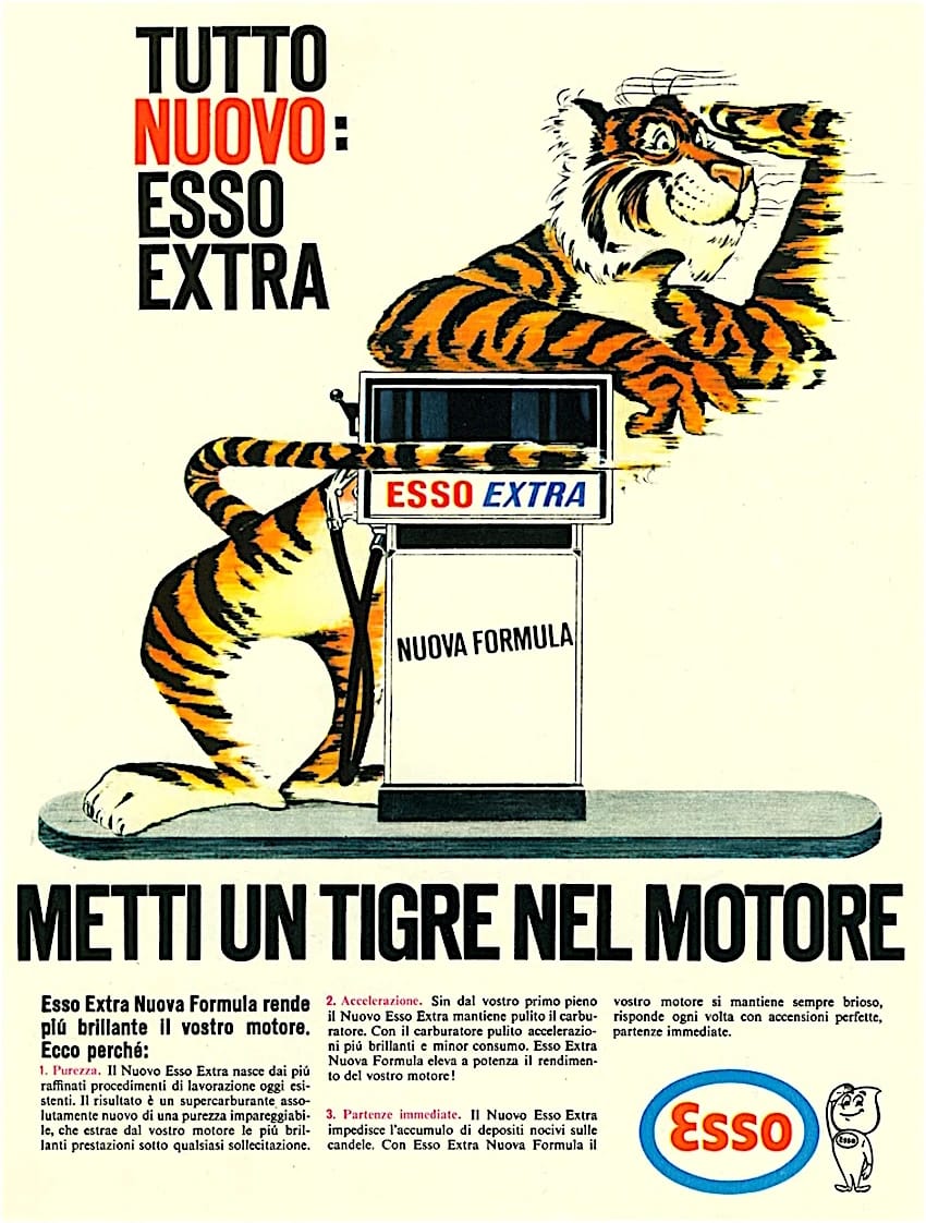 1966 Italian Esso ad showing the cartoon tiger leaning on an Esso pump with the headline "Tutto Nuovo: Esso Extra: Metti un Tigre nel Motore"