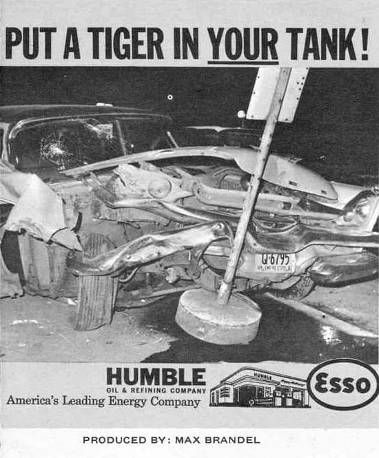 MAD parody ad showing a photo of a car that's collided with a signpost with the headline "Put a Tiger in Your Tank" and the Humble and Esso logos; below the ad is the text "Produced by: Max Brandel"