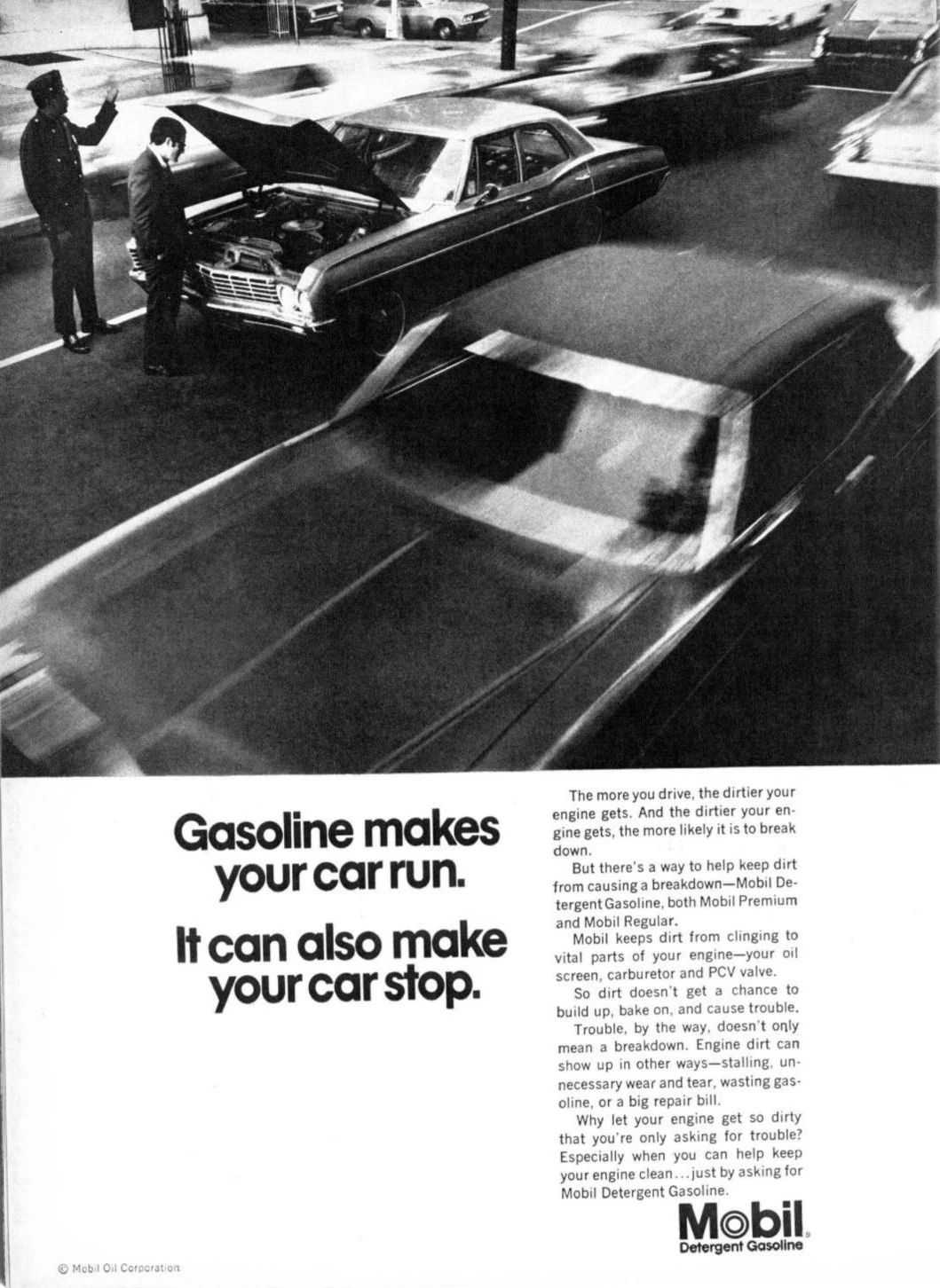 Why Gasoline Has Detergent Additives, And Why More Detergent ISN'T Necessarily Better 12 Mobil ad showing a Chevrolet sedan stopped in traffic with its hood up and the headline "Gasoline makes your car run. It can also make your car stop."