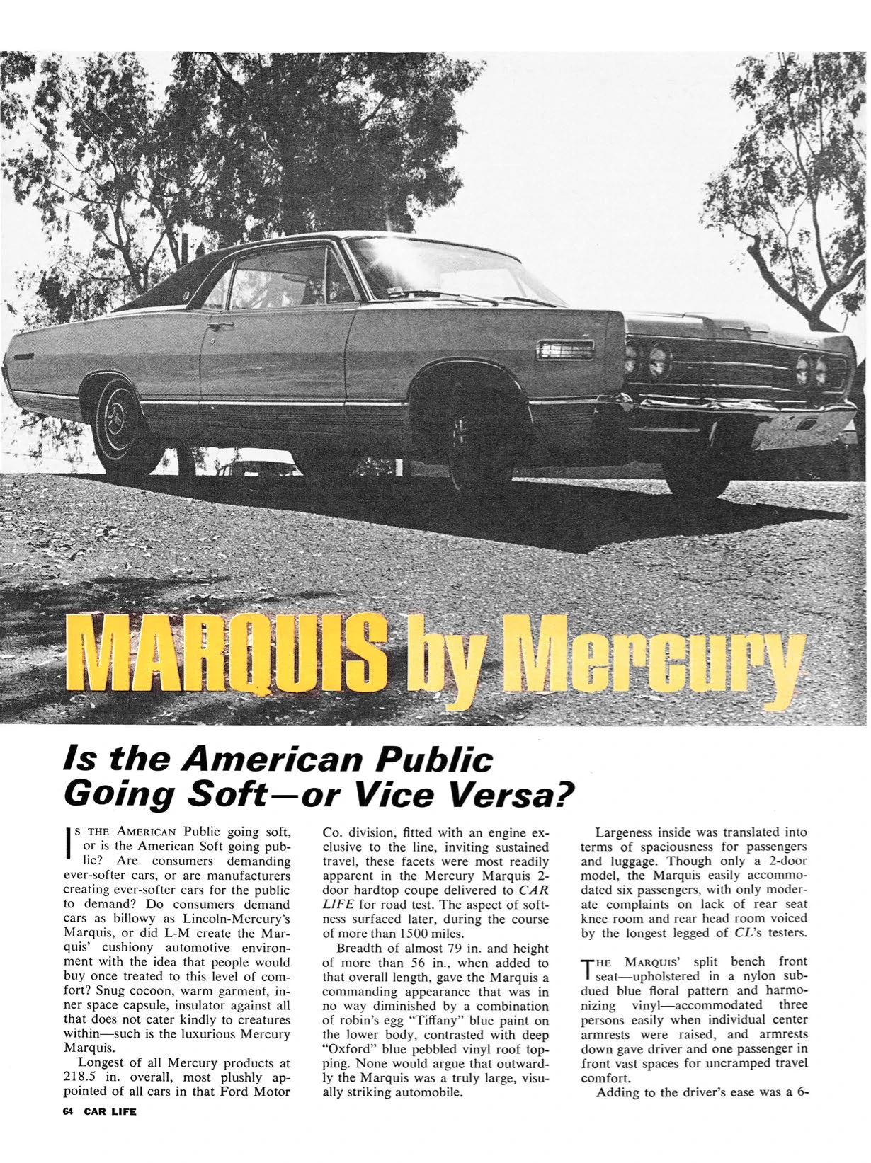 Vintage Car Life Review: 1967 Mercury Marquis — "Has The American Public Gone Soft?" 2 Car Life, August 1967, page 64, first page of Mercury Marquis road test, with the title "MARQUIS by Mercury" and the subtitle "Is the American Public Going Soft—or Vice Versa?"