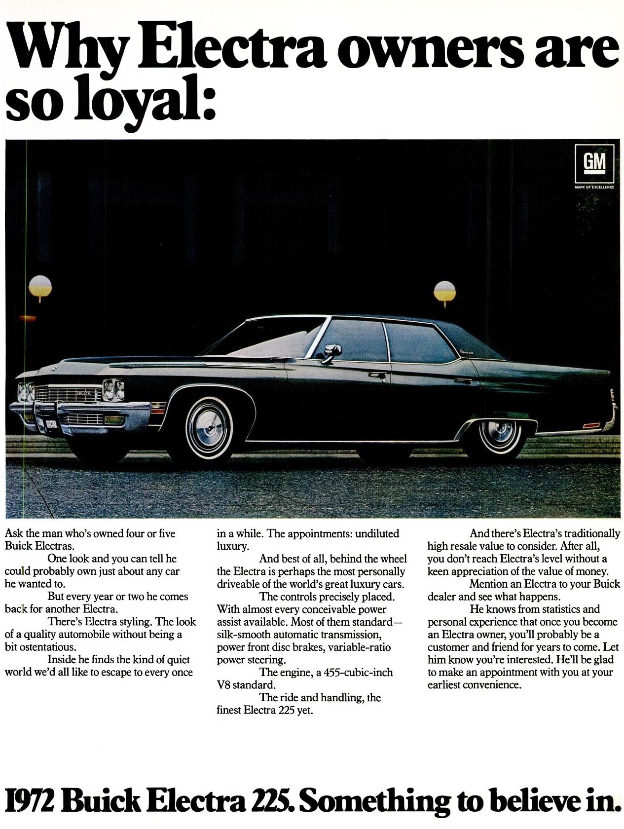 1972 Buick Electra 225 Custom Limited: "The Look Of A Quality Automobile Without Being A Bit Ostentatious" 2 Magazine ad showing a photo of a black 1972 Electra 225 with the headline "Why Electra owners are so loyal: 1972 Buick Electra 225. Something to believe in."