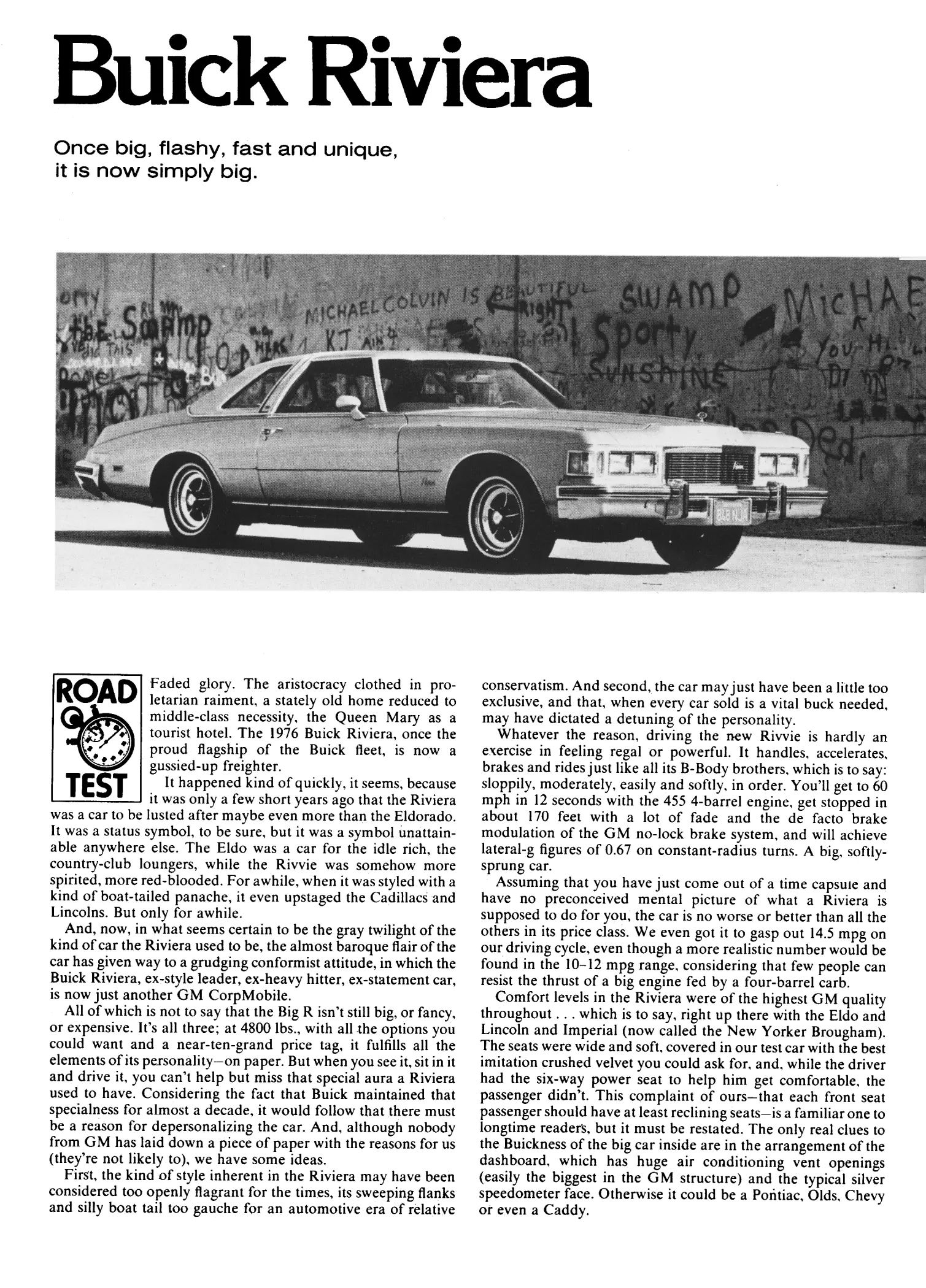 Vintage Review: 1976 Buick Riviera – "Once Big, Flashy, Fast And Unique, It Is Now Simply Big" 7 Road Test, July 1976, first page of Buick Riviera test, with the headline "Buick Riviera: Once big, flashy, fast and unique, it is now simply big" and a B&W photo of a Riviera parked in front of a graffiti-covered wall