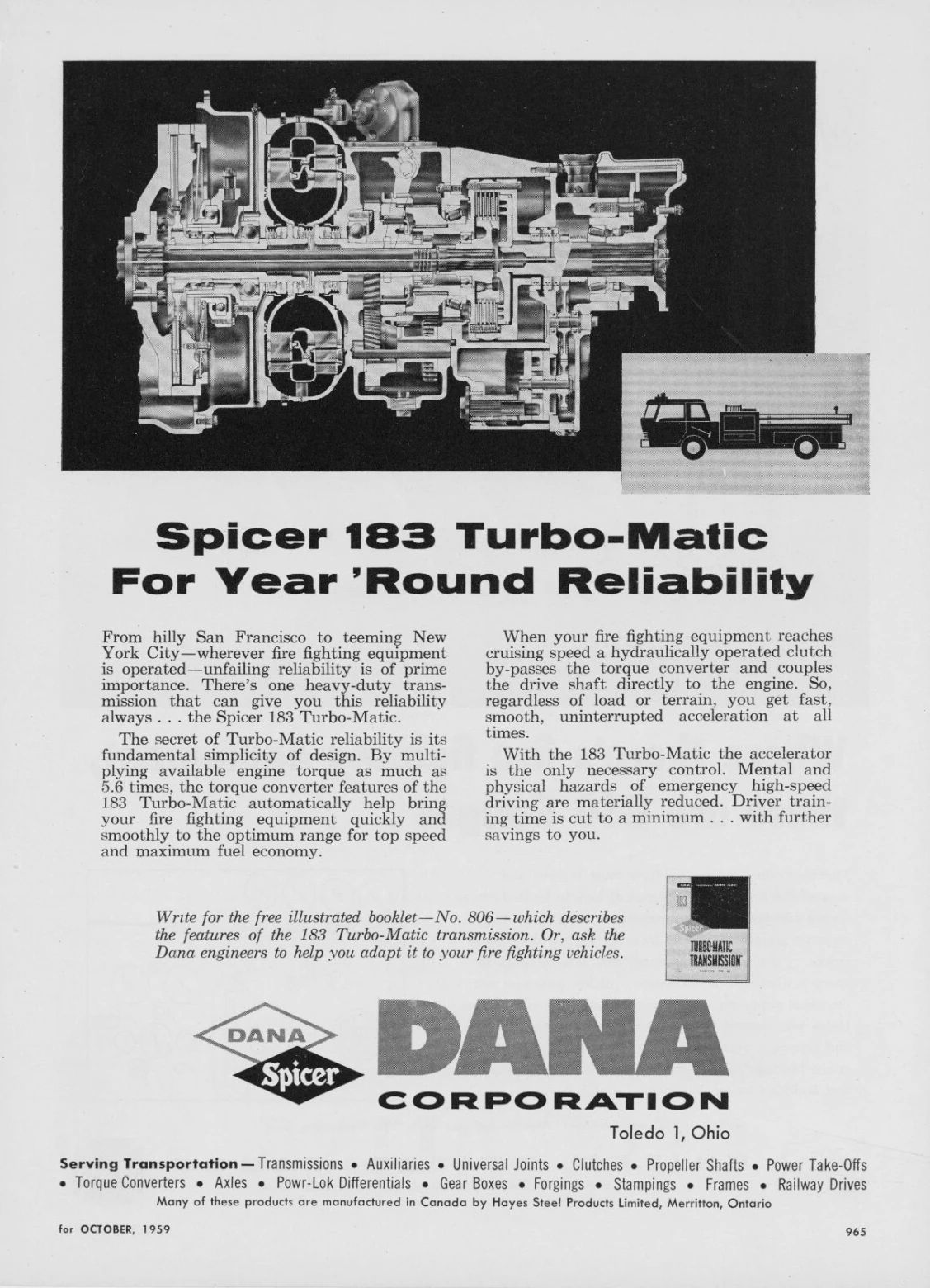 The World's First Successful Torque Converter Automatic Transmission Was In A Bus: The 1938-1948 Yellow Coach/GMC Spicer Hydraulic Transmission 38 1959 Dana Corporation ad for the Spicer 183 Turbo-Matic transmission "For Year 'Round Reliability"