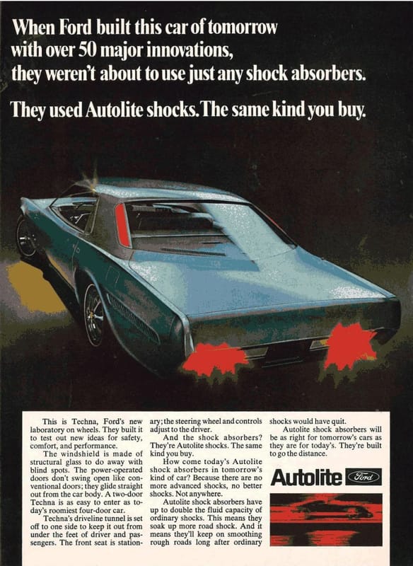 1968 Ford Techna Concept Car: Retro-Future Anachronism With A Weird Offset Driveshaft And Power Doors 28 Autolite ad showing the Ford Techna with its brake lights lit with the headline, "When Ford built this car of tomorrow with over 50 major innovations, they weren't about to use just any shock absorbers. They used Autolite shocks. The same kind you buy."